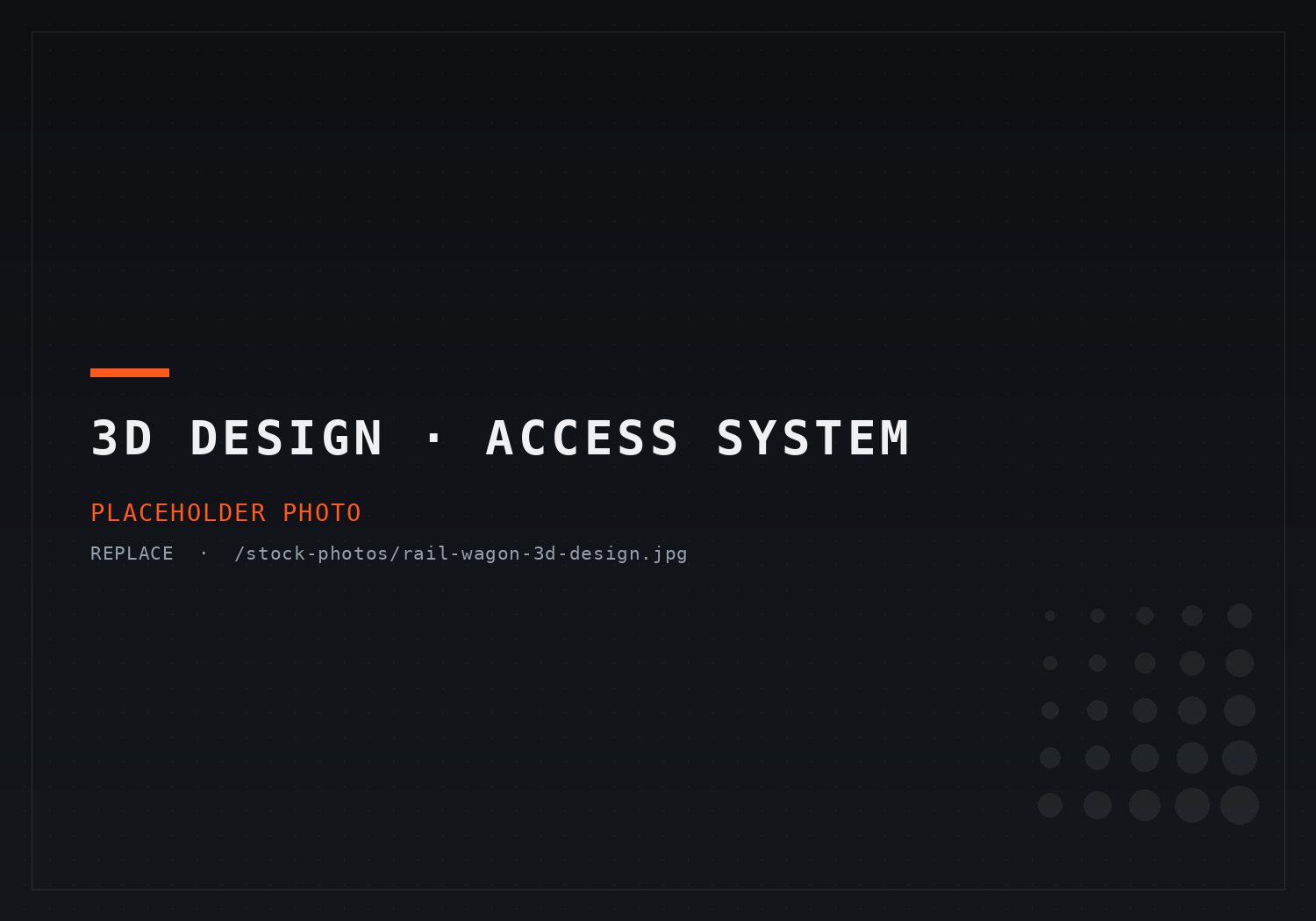 3D design phase of the access and egress system